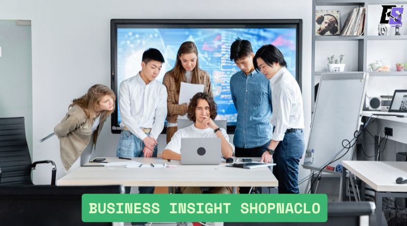 Business Insight ShopNaclo