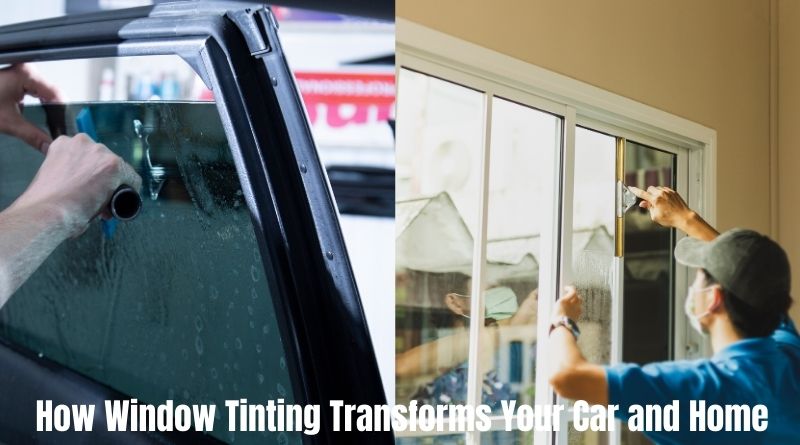 Unlocking the Perks: How Window Tinting Transforms Your Car and Home